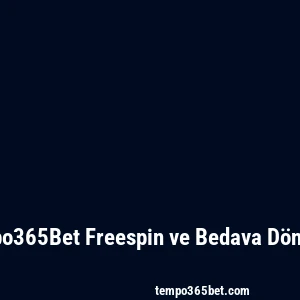 Tempo365Bet Freespin ve Bedava Dönüşler