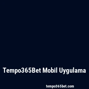 Tempo365Bet Mobil Uygulama